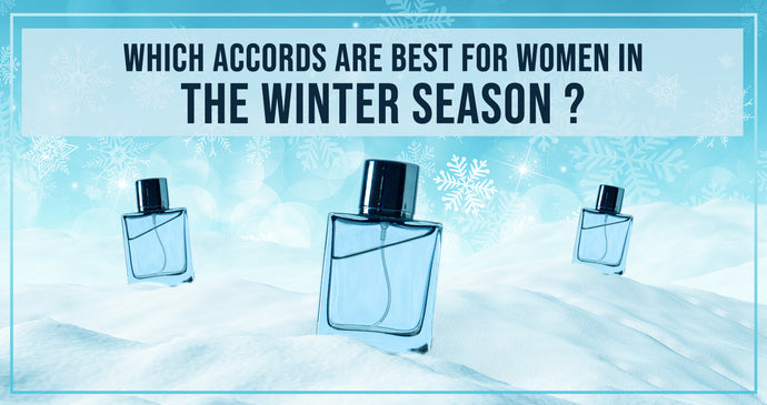 Which Accords Are Best For Women In The Winter Season?